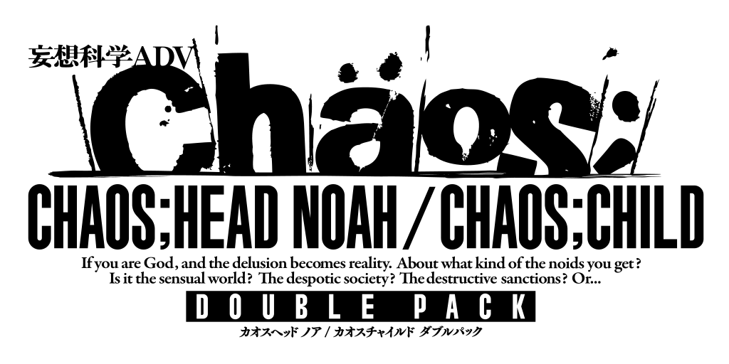 CHAOS;HEAD NOAH / CHAOS;CHILD DOUBLE PACK